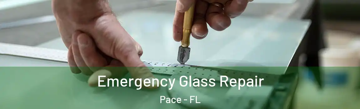 Emergency Glass Repair Pace - FL