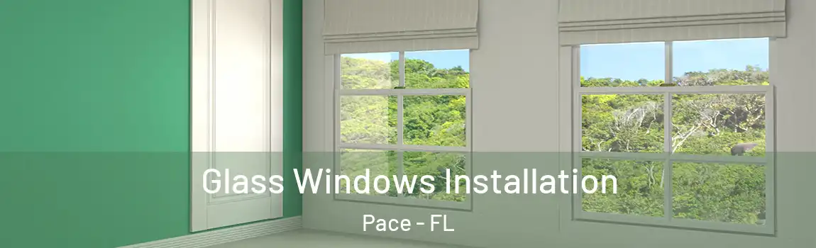 Glass Windows Installation Pace - FL